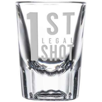 1st Legal Shot Glass
